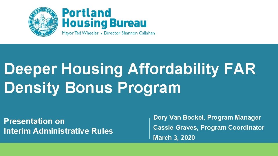 Deeper Housing Affordability FAR Density Bonus Program Presentation on Interim Administrative Rules Dory Van