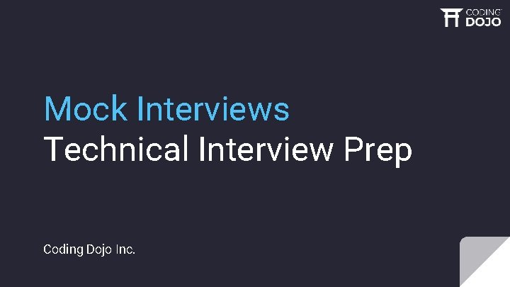 Mock Interviews Technical Interview Prep Coding Dojo Inc. 