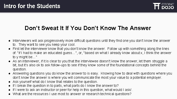 Intro for the Students Don’t Sweat It If You Don’t Know The Answer ●