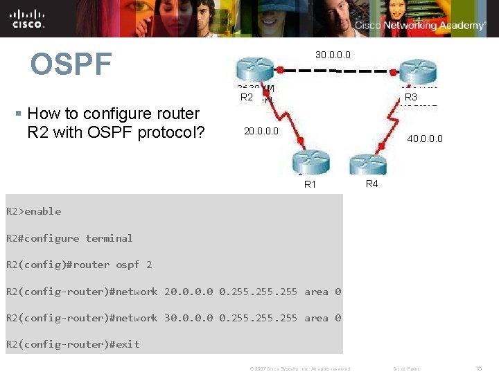 OSPF 30. 0 R 2 § How to configure router R 2 with OSPF