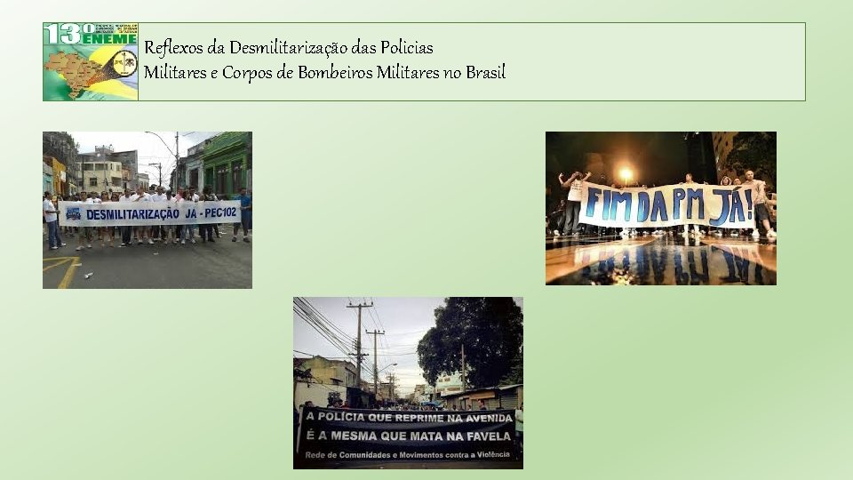 Reflexos da Desmilitarização das Policias Militares e Corpos de Bombeiros Militares no Brasil 