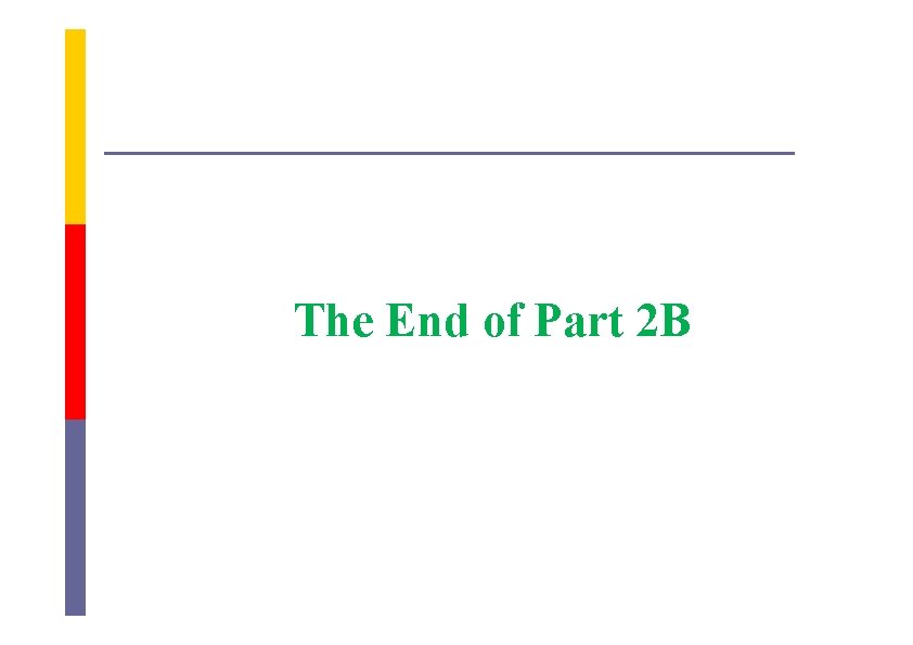 The End of Part 2 B 