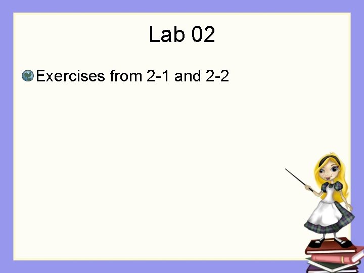 Lab 02 Exercises from 2 -1 and 2 -2 Lab 02 Exercises from 2 -1 and 2 -2