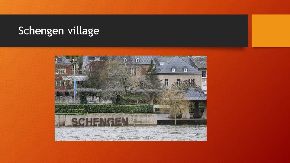 Schengen village Schengen village