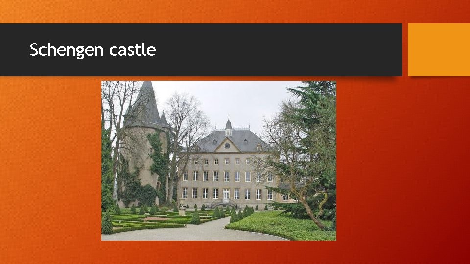 Schengen castle Schengen castle