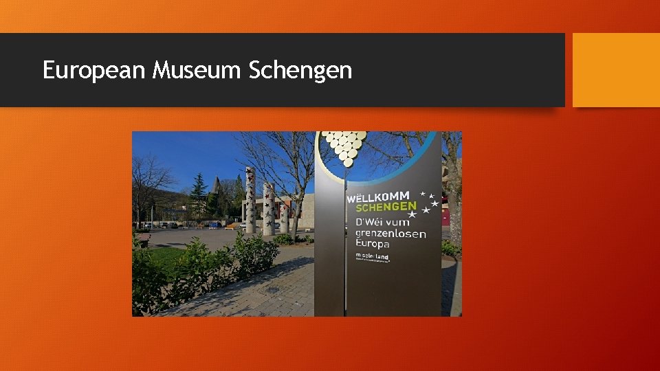 European Museum Schengen European Museum Schengen