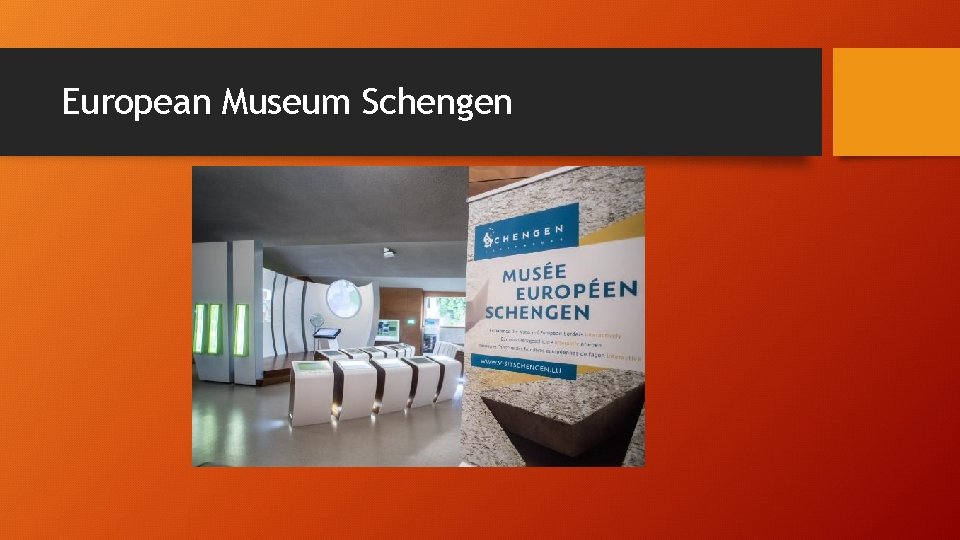 European Museum Schengen European Museum Schengen