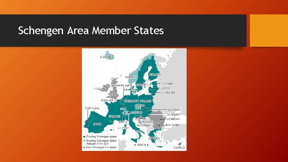 Schengen Area Member States Schengen Area Member States
