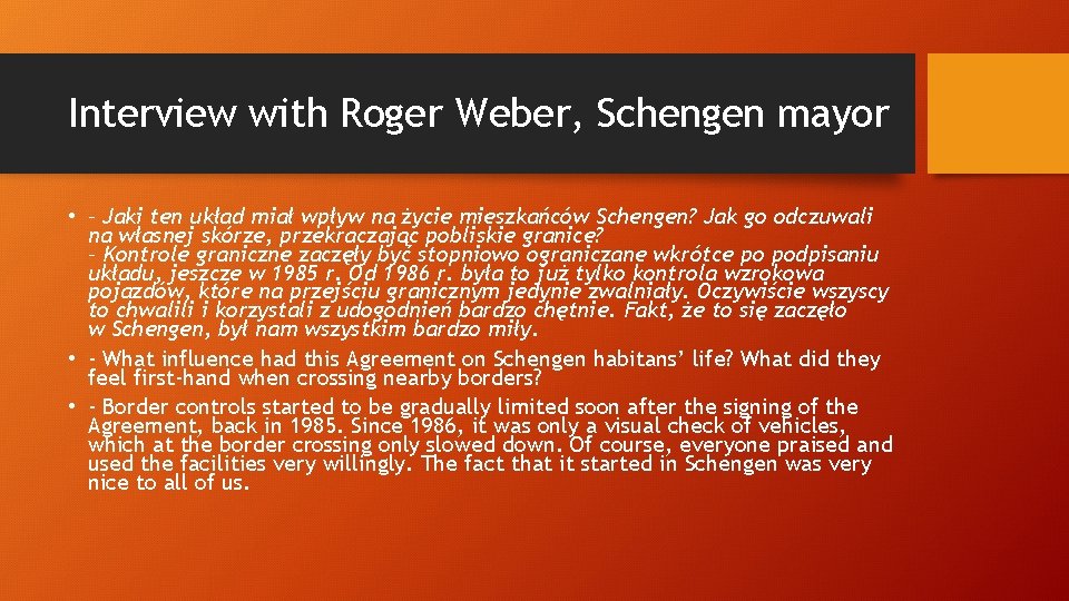 Interview with Roger Weber, Schengen mayor • – Jaki ten układ miał wpływ na Interview with Roger Weber, Schengen mayor • – Jaki ten układ miał wpływ na