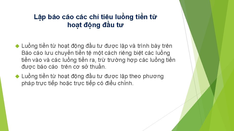 Lập báo các chỉ tiêu luồng tiền từ hoạt động đầu tư Luồng tiền