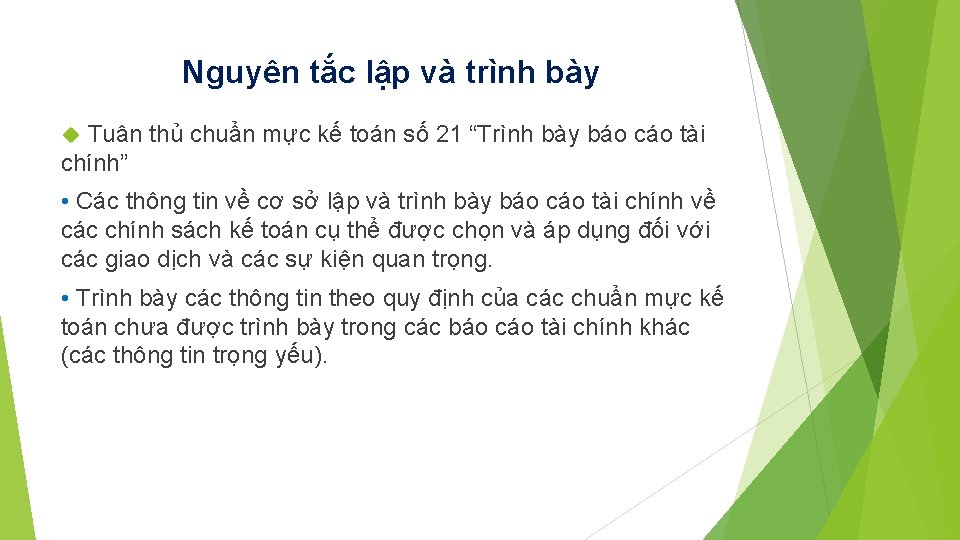 Nguyên tắc lập và trình bày Tuân thủ chuẩn mực kế toán số 21