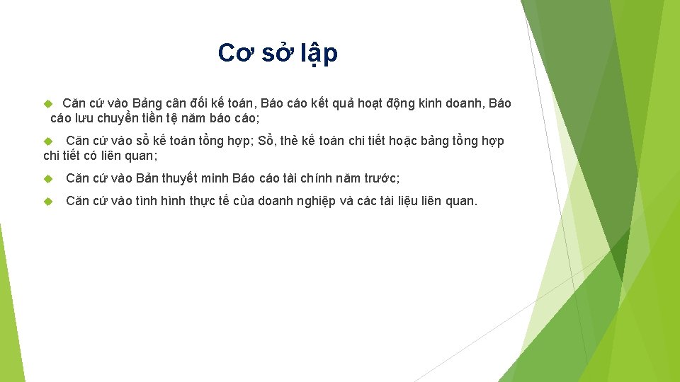 Cơ sở lập Căn cứ vào Bảng cân đối kế toán, Báo cáo kết