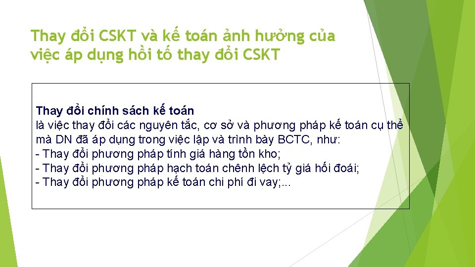 Thay đổi CSKT và kế toán ảnh hưởng của việc áp dụng hồi tố