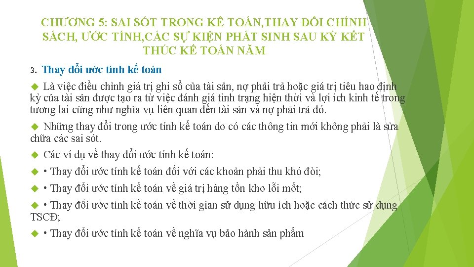 CHƯƠNG 5: SAI SÓT TRONG KẾ TOÁN, THAY ĐỔI CHÍNH SÁCH, ƯỚC TÍNH, CÁC