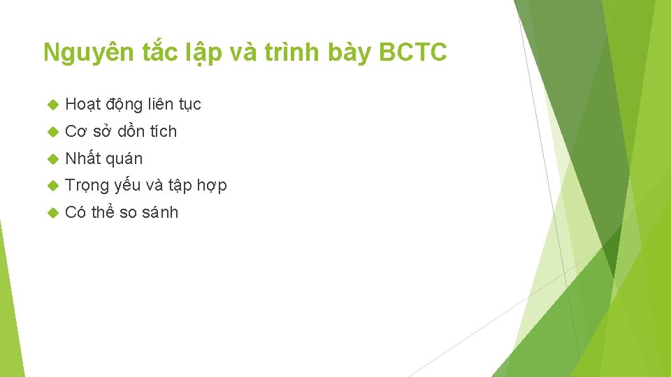 Nguyên tắc lập và trình bày BCTC Hoạt động liên tục Cơ sở dồn