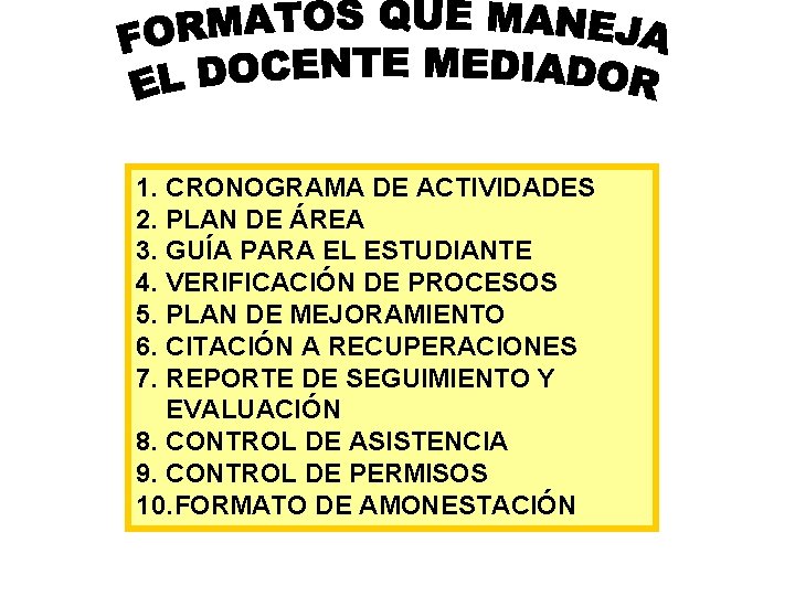 1. CRONOGRAMA DE ACTIVIDADES 2. PLAN DE ÁREA 3. GUÍA PARA EL ESTUDIANTE 4.