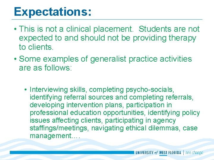Expectations: • This is not a clinical placement. Students are not expected to and Expectations: • This is not a clinical placement. Students are not expected to and