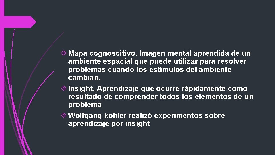  Mapa cognoscitivo. Imagen mental aprendida de un ambiente espacial que puede utilizar para