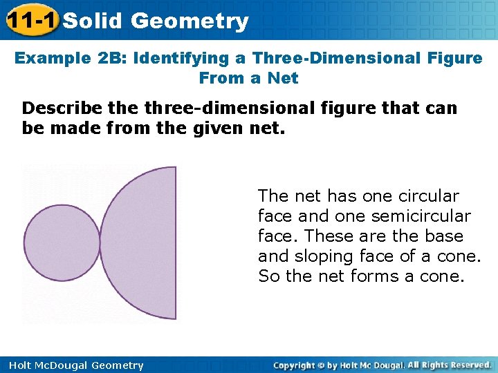 11 -1 Solid Geometry Example 2 B: Identifying a Three-Dimensional Figure From a Net 11 -1 Solid Geometry Example 2 B: Identifying a Three-Dimensional Figure From a Net