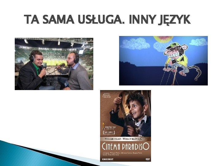 TA SAMA USŁUGA. INNY JĘZYK 