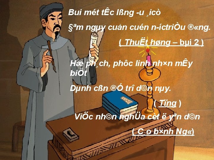 Bui mét tÊc lßng u ¸icò §ªm ngµy cuån cuén n íctriÒu ® «ng. Bui mét tÊc lßng u ¸icò §ªm ngµy cuån cuén n íctriÒu ® «ng.