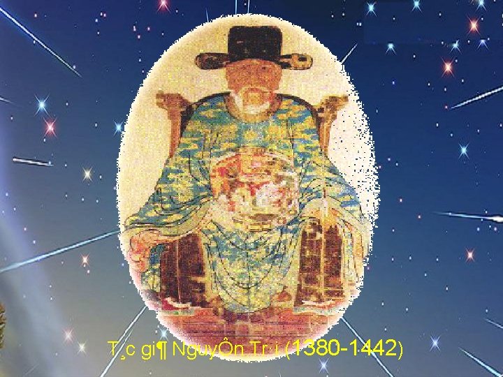 T¸c gi¶ NguyÔn Tr·i (1380 1442) T¸c gi¶ NguyÔn Tr·i (1380 1442)