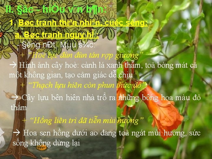 II. §äc hiÓu v¨n b¶n: 1. Bøc tranh thiªn nhiªn, cuéc sèng: a. Bøc II. §äc hiÓu v¨n b¶n: 1. Bøc tranh thiªn nhiªn, cuéc sèng: a. Bøc