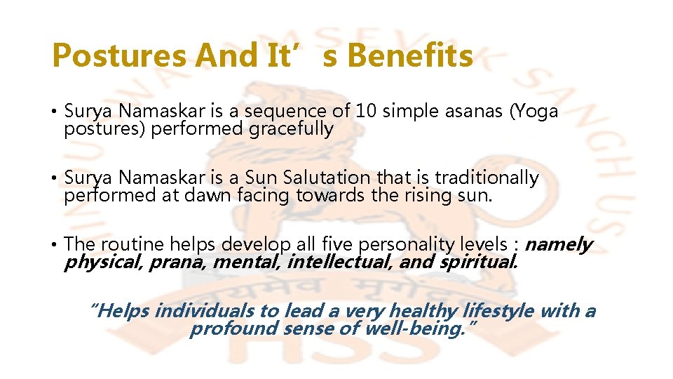 Postures And It’s Benefits • Surya Namaskar is a sequence of 10 simple asanas