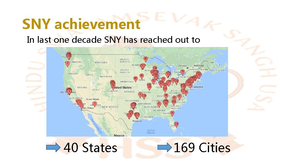 SNY achievement In last one decade SNY has reached out to 40 States 169