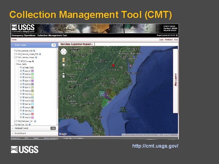 Collection Management Tool (CMT) http: //cmt. usgs. gov/ 