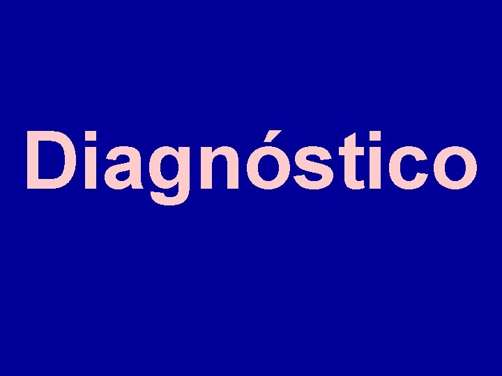 Diagnóstico 