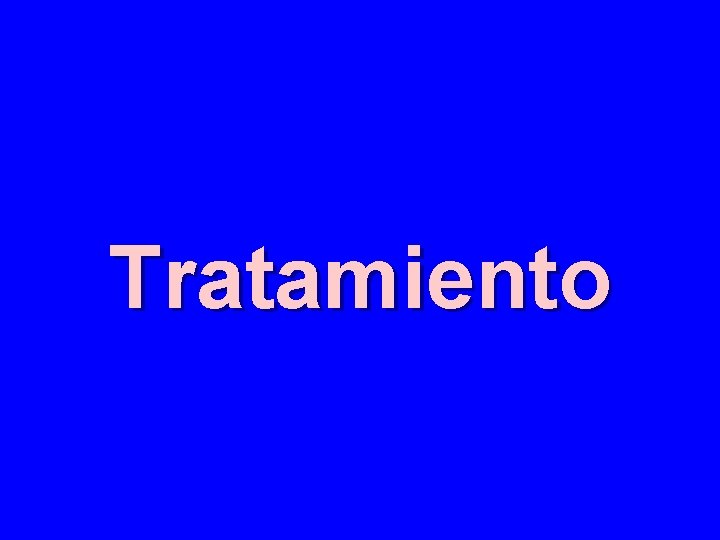 Tratamiento 