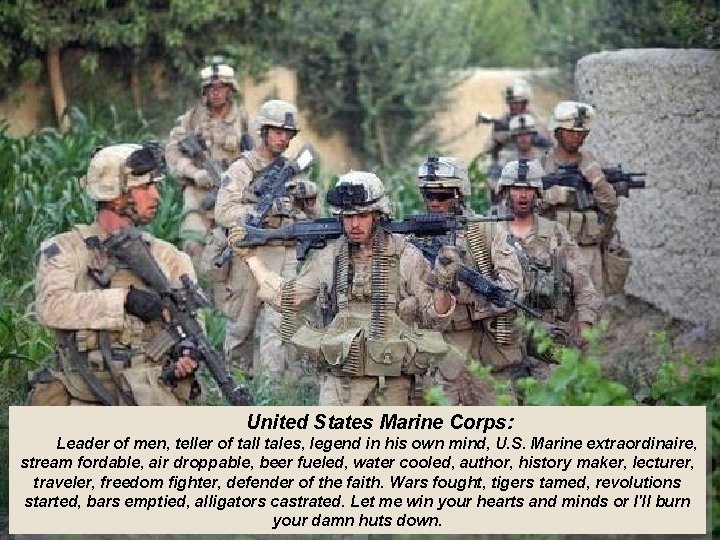  United States Marine Corps: Leader of men, teller of tall tales, legend in