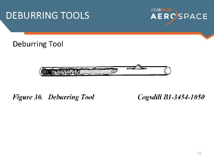 DEBURRING TOOLS Deburring Tool 12 