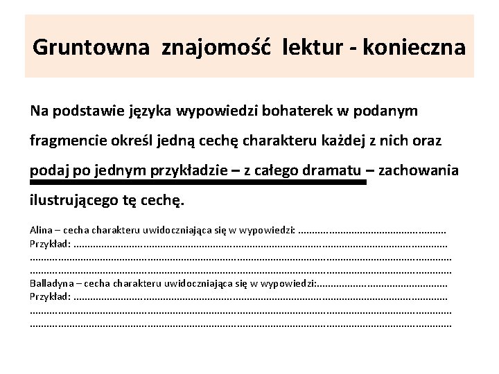 Gruntowna znajomość lektur - konieczna Na podstawie języka wypowiedzi bohaterek w podanym fragmencie określ