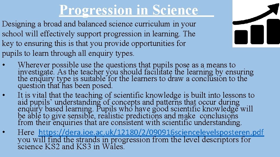 Progression in Science Designing a broad and balanced science curriculum in your school will