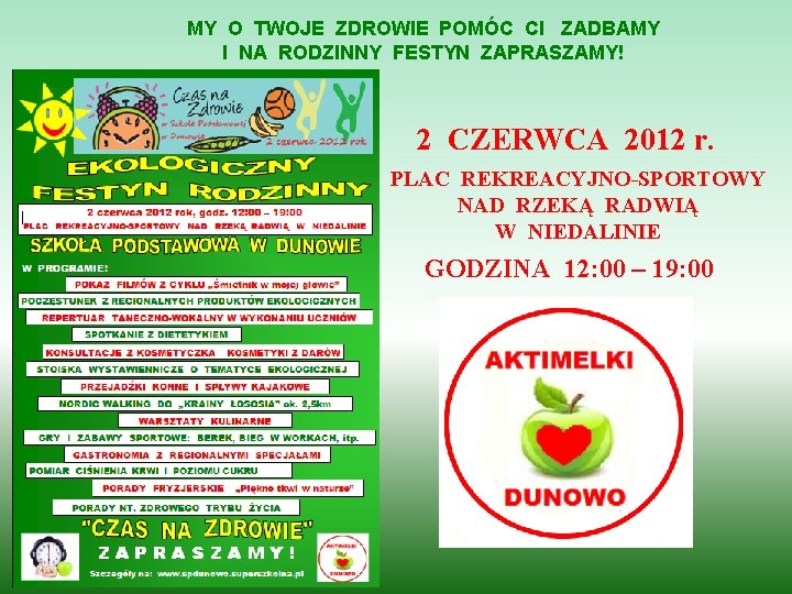 MY O TWOJE ZDROWIE POMÓC CI ZADBAMY I NA RODZINNY FESTYN ZAPRASZAMY! 2 CZERWCA
