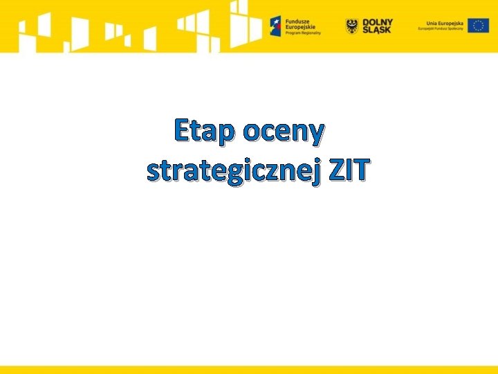 Etap oceny strategicznej ZIT 