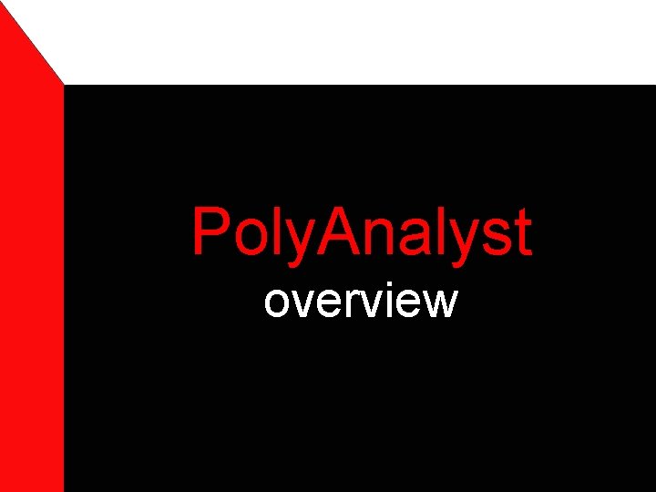 Poly. Analyst overview 