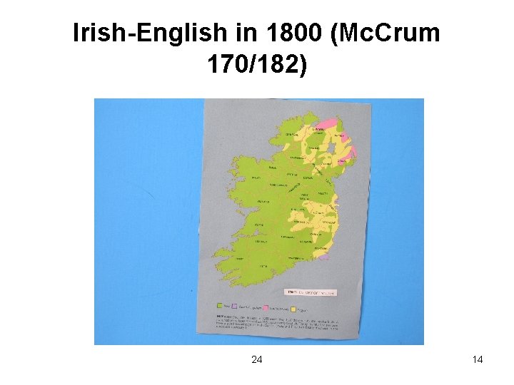 Irish-English in 1800 (Mc. Crum 170/182) 24 14 