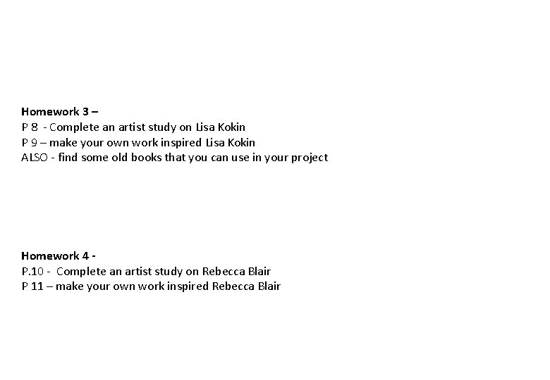 Homework 3 – P 8 - Complete an artist study on Lisa Kokin P