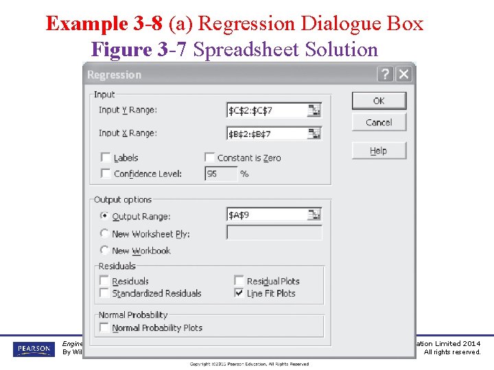 Example 3 -8 (a) Regression Dialogue Box Figure 3 -7 Spreadsheet Solution Engineering Economy,