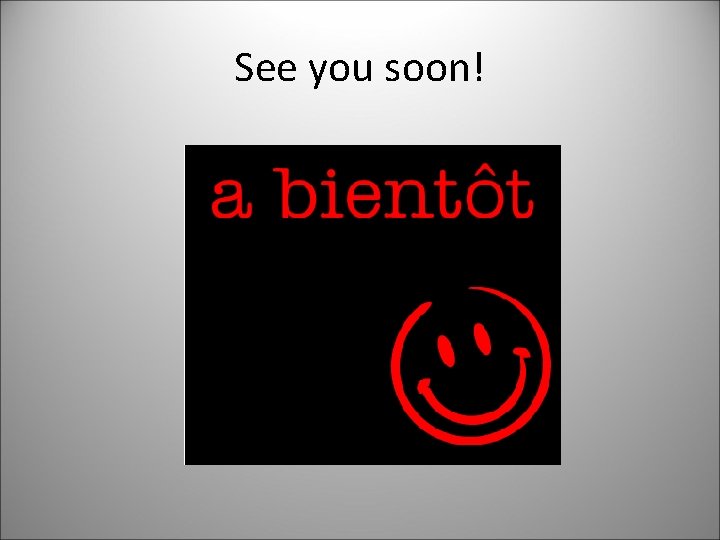 See you soon! 