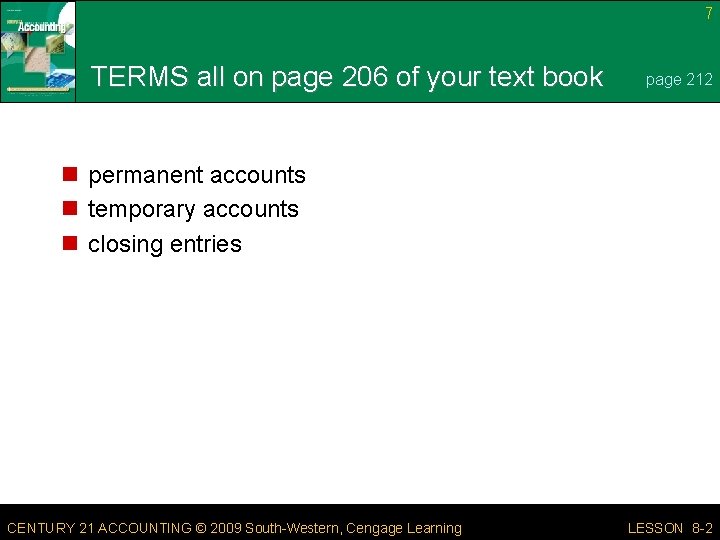 7 TERMS all on page 206 of your text book page 212 n permanent 7 TERMS all on page 206 of your text book page 212 n permanent