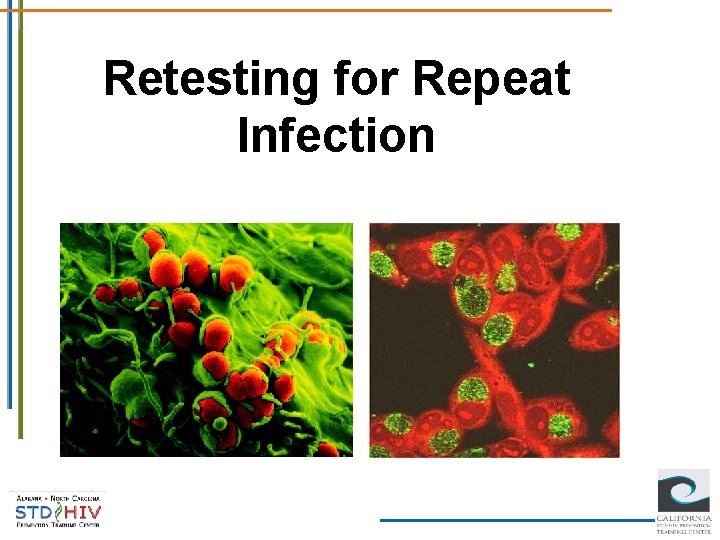 Retesting for Repeat Infection 