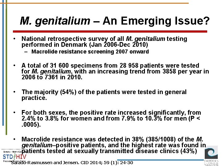 M. genitalium – An Emerging Issue? • National retrospective survey of all M. genitalium