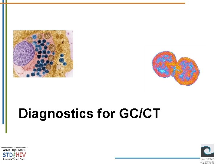 Diagnostics for GC/CT 