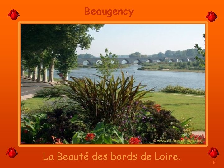 Beaugency La Beauté des bords de Loire. JF 