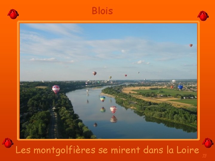 Blois Les montgolfières se mirent dans la Loire JF 