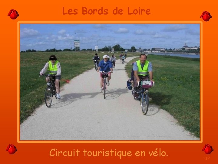 Les Bords de Loire Circuit touristique en vélo. JF 
